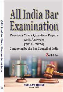 ASIAs All India Bar Examination Previous Years Question Papers with Answer Key [2014-2024], 2nd Edition 2025